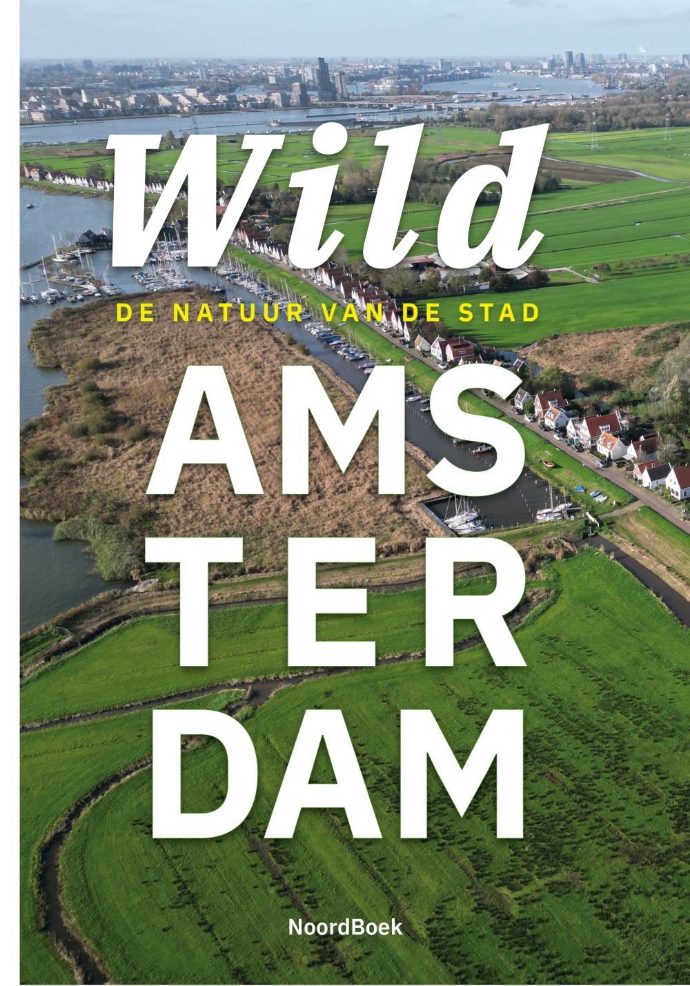 Wild Amsterdam